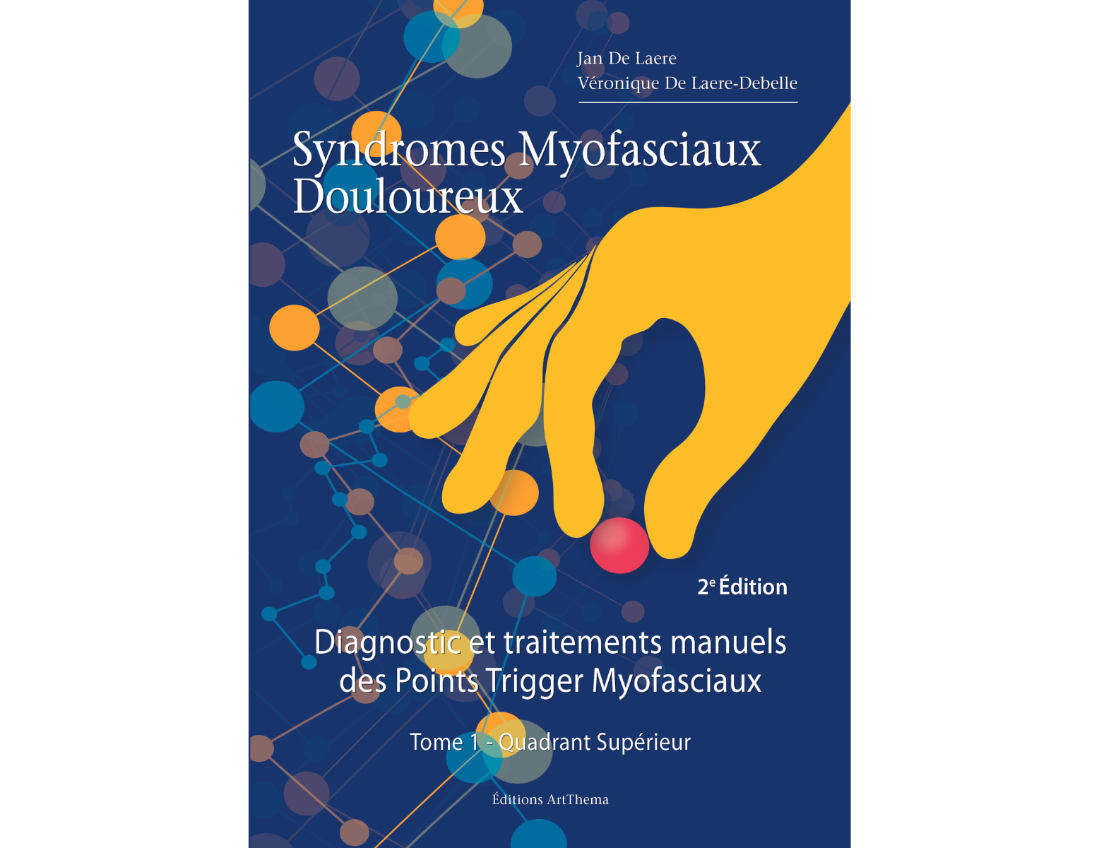 Ouvrage Syndromes Myofasciaux Douloureux - Tome 1